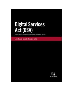 Digital Services Act (DSA): o regulamento europeu 2022/2065 sobre os serviços digitais