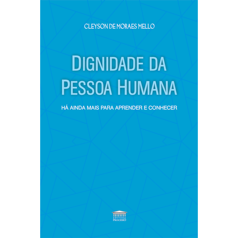Dignidade da Pessoa Humana - Há ainda mais para aprender e conhecer