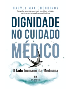 Dignidade no cuidado médico: O lado humano da Medicina