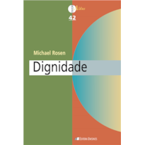 DIGNIDADE - SUA HISTÓRIA E SIGNIFICADO