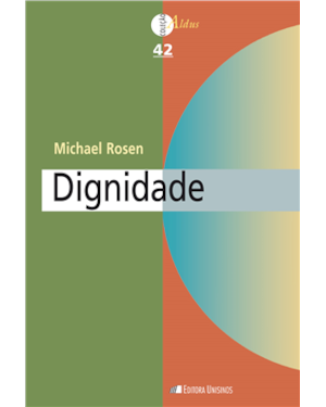 DIGNIDADE - SUA HISTÓRIA E SIGNIFICADO