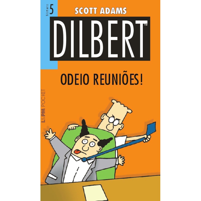 Dilbert 5 - odeio reuniões!