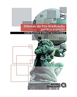 DILEMAS DA POS-GRADUACAO: GESTAO E AVALIACAO - 1ª
