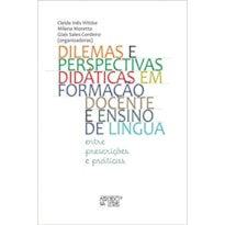 Dilemas e perspectivas didáticas em formação docente e ensino de língua: entre prescrições e práticas