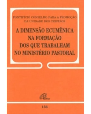 DIMENSAO ECUMENICA NA FORMACAO DOS QUE TRABALHAM NO MINISTERIO PASTORAL - 2ª
