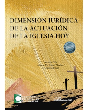 DIMENSIÓN JURÍDICA DE LA ACTUACIÓN DE LA IGLESIA HOY