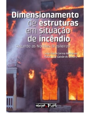 DIMENSIONAMENTO DE ESTRUTURAS EM SITUAÇÃO DE INCÊNDIO