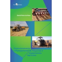 Dimensionamento e planejamento de máquinas e implementos agrícolas