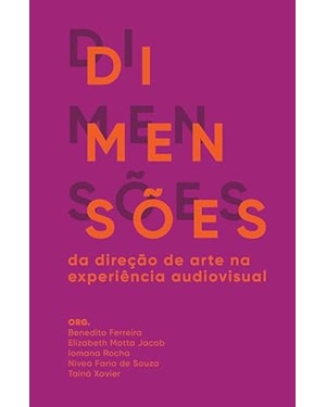 DIMENSÕES DA DIREÇÃO DE ARTE NA EXPERIÊNCIA AUDIOVISUAL