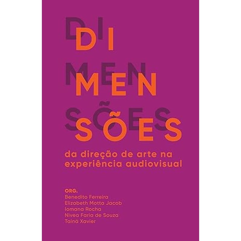 DIMENSÕES DA DIREÇÃO DE ARTE NA EXPERIÊNCIA AUDIOVISUAL