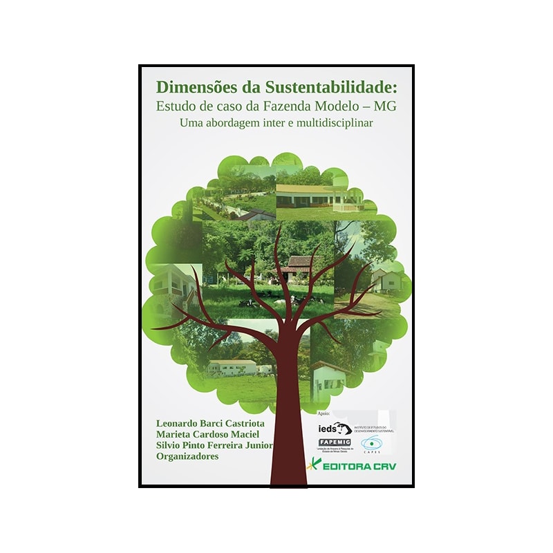 DIMENSÕES DA SUSTENTABILIDADE: ESTUDO DE CASO DA FAZENDA MODELO; MG UMA ABORDAGEM INTER E MULTIDISCIPLINAR