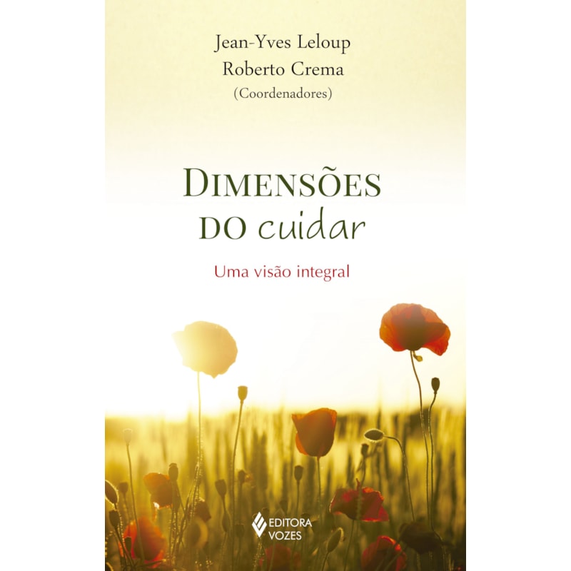 DIMENSÕES DO CUIDAR: UMA VISÃO INTEGRAL