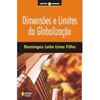 DIMENSÕES E LIMITES DA GLOBALIZAÇÃO
