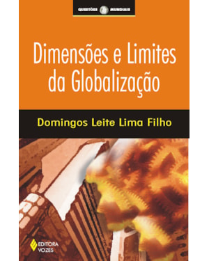 DIMENSÕES E LIMITES DA GLOBALIZAÇÃO