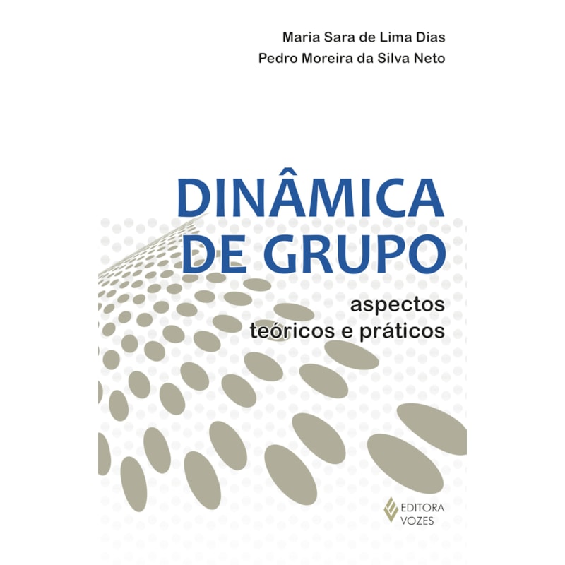 DINÂMICA DE GRUPO - ASPECTOS TEÓRICOS E PRÁTICOS