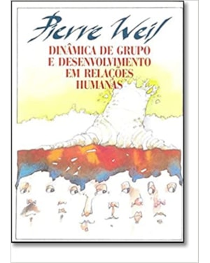 DINÂMICA DE GRUPO E DESENVOLVIMENTO EM RELAÇÕES HUMANAS