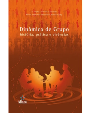 DINAMICA DE GRUPO - HISTORIA, PRATICA E VIVENCIA - 5