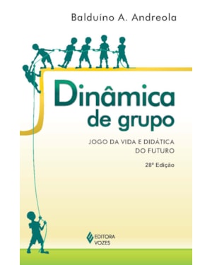 DINÂMICA DE GRUPO: JOGO DA VIDA E DIDÁTICA DO FUTURO