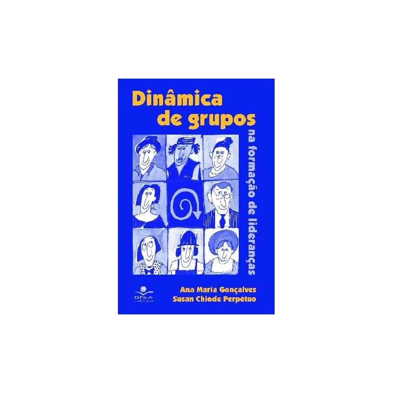 DINÂMICA DE GRUPOS: NA FORMAÇÃO DE LIDERANÇAS