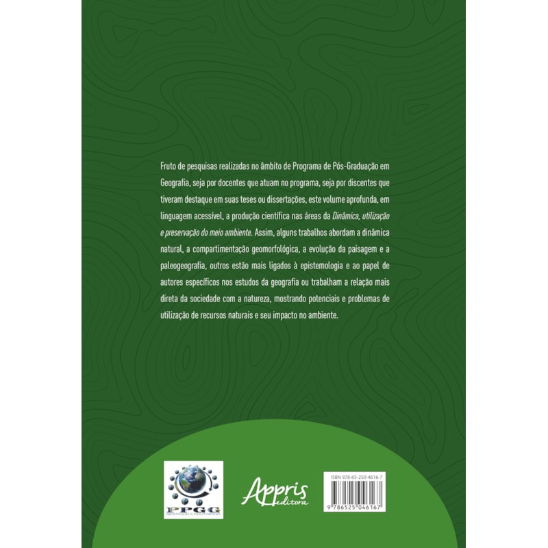 DINÂMICA, UTILIZAÇÃO E PRESERVAÇÃO DO MEIO AMBIENTE