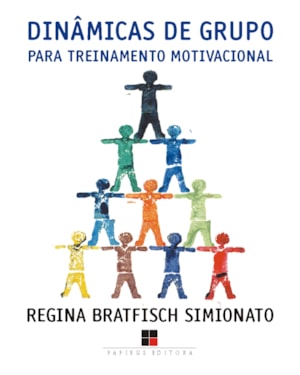 DINÂMICAS DE GRUPO PARA TREINAMENTO MOTIVACIONAL