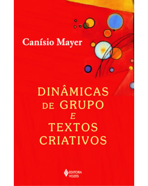 DINÂMICAS DE GRUPOS E TEXTOS CRIATIVOS