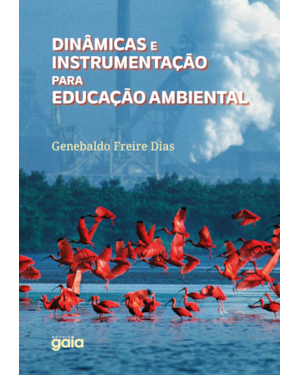 Dinâmicas e instrumentação para educação ambiental