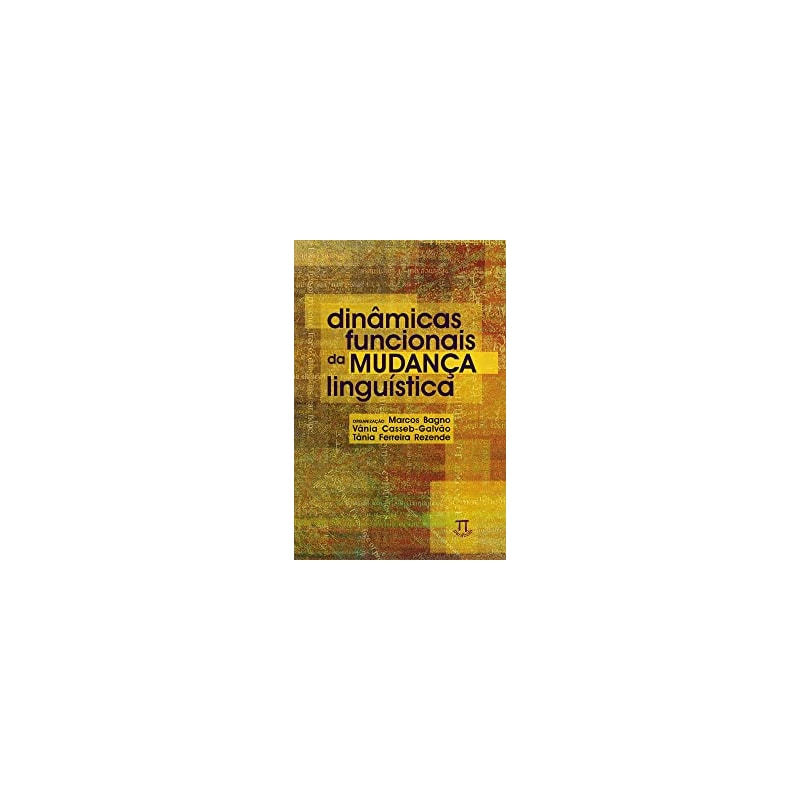 Dinâmicas funcionais da mudança linguística
