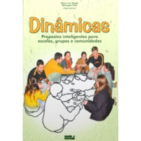 DINAMICAS - PROPOSTAS INTELIGENTES PARA ESCOLAS GRUPOS E COMUNIDADES