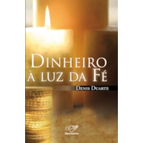 DINHEIRO A LUZ DA FE - 1ª