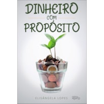 Dinheiro com propósito