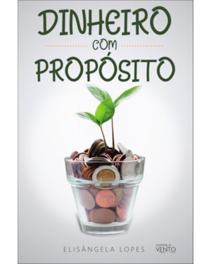 Dinheiro com propósito