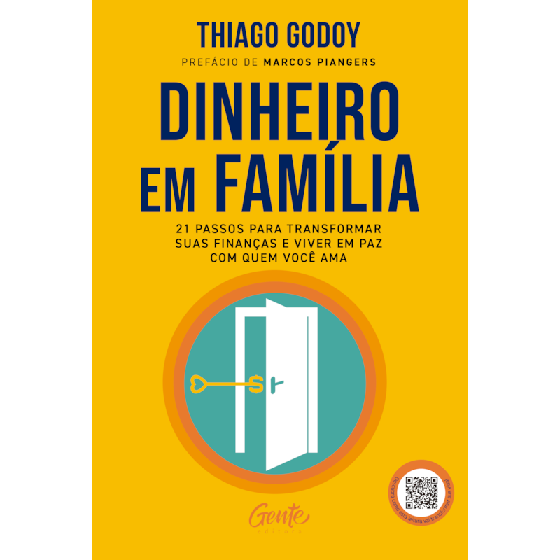 DINHEIRO EM FAMÍLIA: 21 PASSOS PARA TRANSFORMAR SUAS FINANÇAS E VIVER EM PAZ COM QUEM VOCÊ AMA