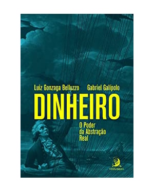 Dinheiro: o poder da abstração real