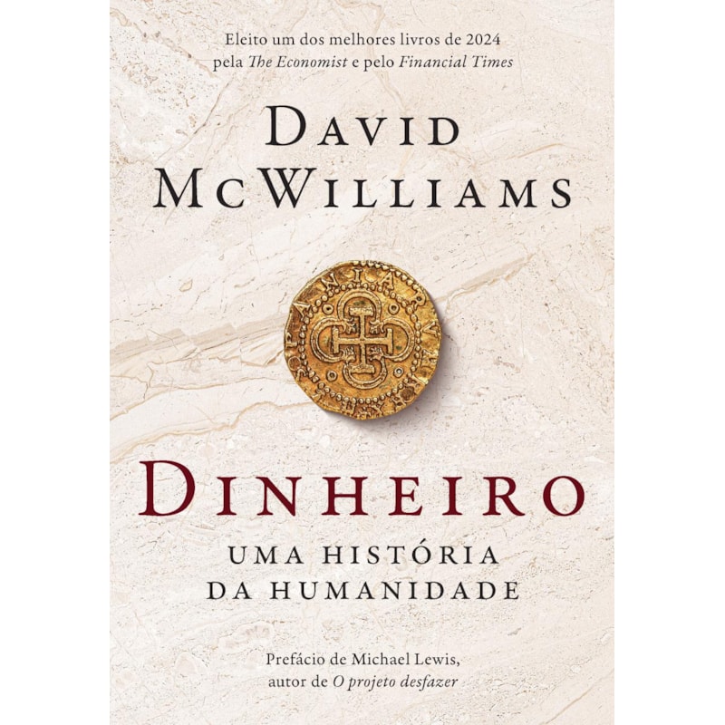 DINHEIRO: UMA HISTÓRIA DA HUMANIDADE