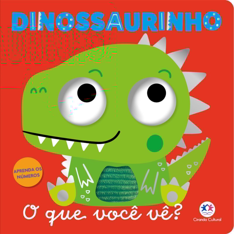 DINOSSAURINHO - O QUE VOCÊ VÊ?