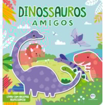 DINOSSAUROS AMIGOS - LIVRO COM ADESIVOS REUTILIZÁVEIS