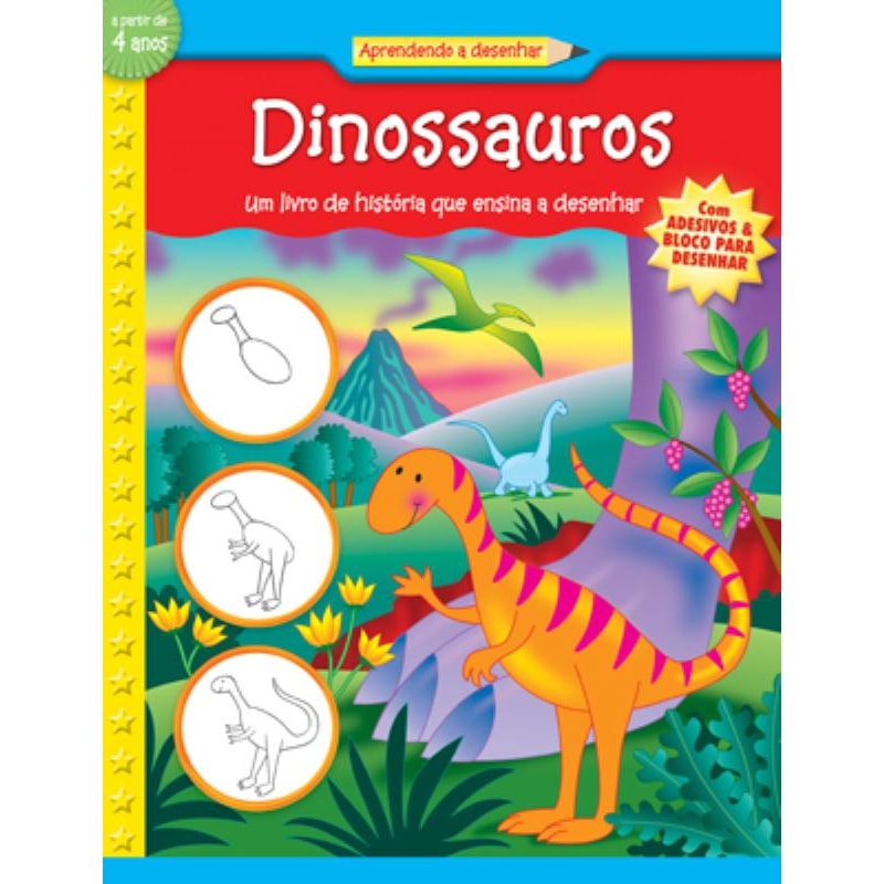 DINOSSAUROS : APRENDENDO A DESENHAR