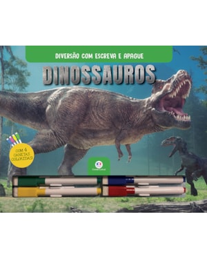 DINOSSAUROS - COM CANETAS COLORIDAS PARA ESCREVER A APAGAR