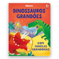 DINOSSAUROS GRANDES: COM JANELA GRANDONAS