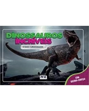 DINOSSAUROS INCRIVÉIS