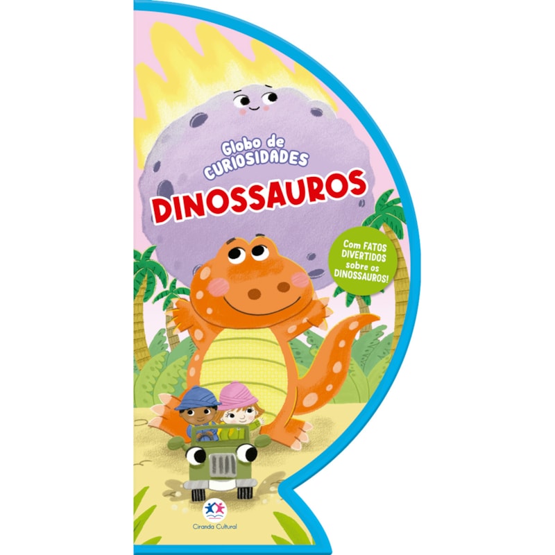 DINOSSAUROS - LIVRO-GLOBO DE CURIOSIDADES INTERATIVO