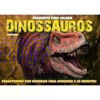 DINOSSAUROS - PRANCHETA PARA COLORIR SUPERSÉRIE 12 - NÚMERAIS