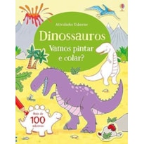DINOSSAUROS : VAMOS PINTAR E COLAR?