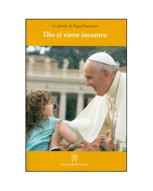 DIO CI VIENE INCONTRO