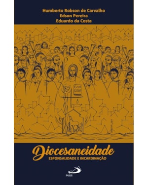 Diocesaneidade, esponsalidade e incardinação