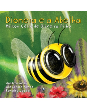 DIONEIA E A ABELHA