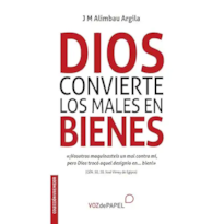 DIOS CONVIERTE LOS MALES EM BIENES