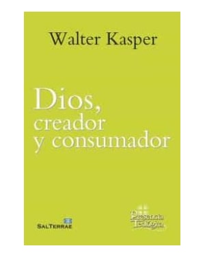 DIOS, CREADOR Y CONSUMADOR