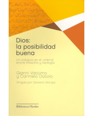 DIOS: LA POSIBILIDAD BUENA